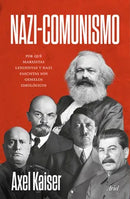 Nazi-Comunismo. Axel Kaiser