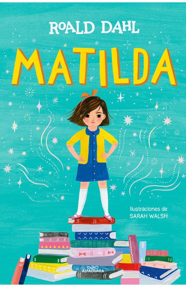 Roald Dahl | Matilda - Edición ilustrada