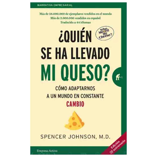 ¿Quién Se Ha Llevado Mi Queso? | Cómo Adaptarnos A Un Mundo En Constante Cambio