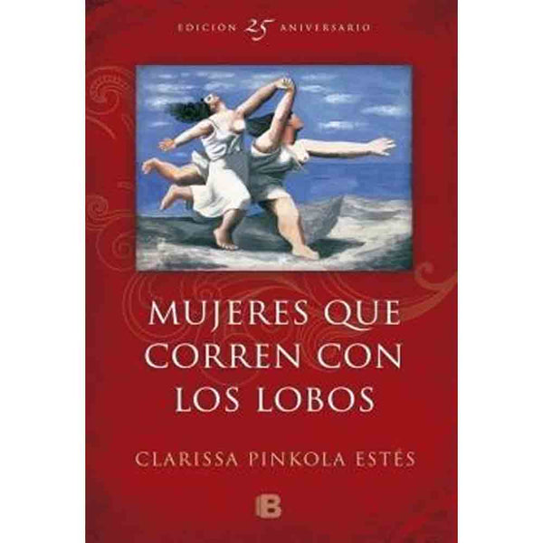 Mujeres Que Corren Con Los Lobos (B de Bolsillo)
