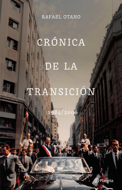 Crónica De La Transición 1984 - 2006