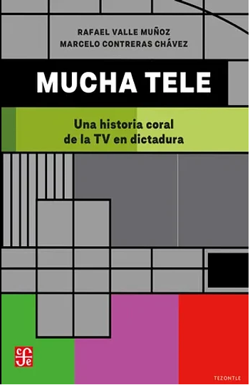 Rafael Valle - Marcelo Contreras | Mucha Tele. Una Historia Coral De La TV En Dictadura