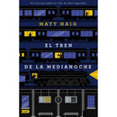 El Tren de la Medianoche | Matt Haig (Tapa Dura)