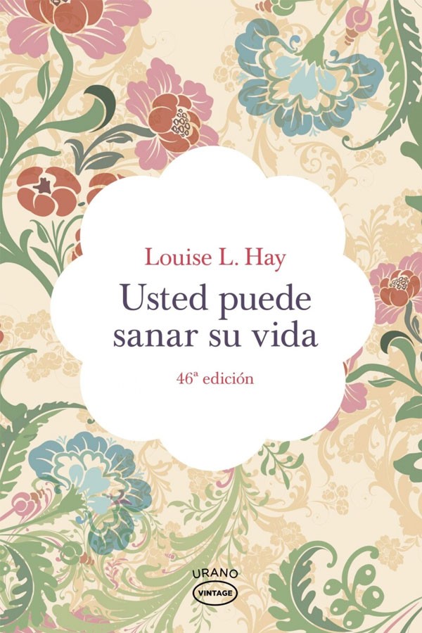 Usted Puede Sanar Su Vida