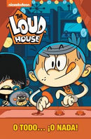 Nickelodeon | O Todo... ¡O Nada! (The Loud House 6)