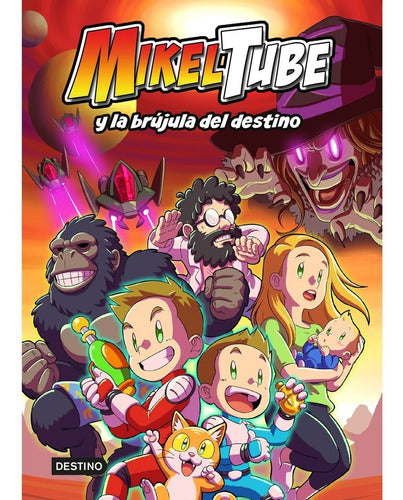 MIKELTUBE | Mikeltube-mikeltube Y La Brújula Del Destino