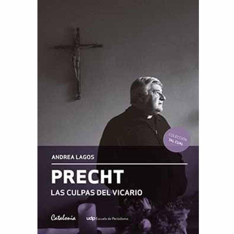 Andrea Lagos | Precht. Las Culpas Del Vicario