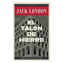 Jack London | El Talon De Hierro