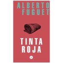 Alberto Fuguet | Tinta Roja