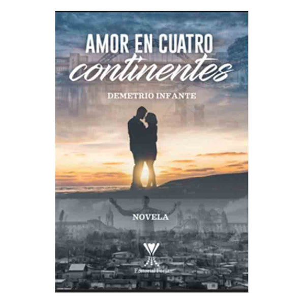 Demetrio Infante | Amor En Cuatro Continentes