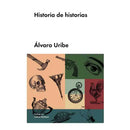 Alvaro Uribe | Historia De Historias