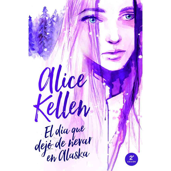 Alice Kellen | El Día Que Dejó De Nevar En Alaska