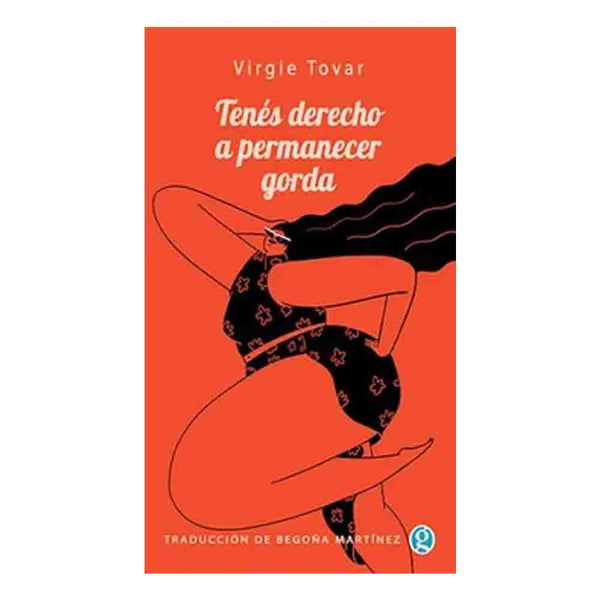 Virgie Tovar | Tenes Derecho A Permanecer Gorda