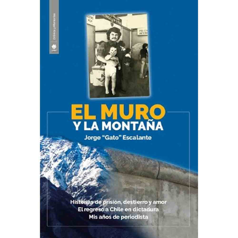 Jose Escalante | El Muro Y La Montaña