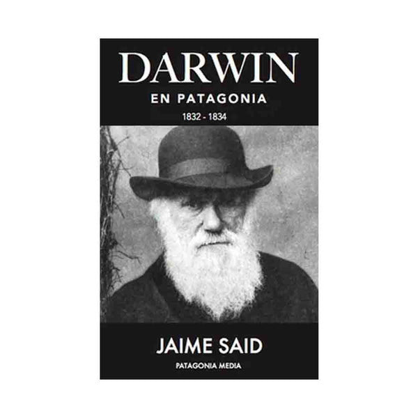 Jaime Said | Darwin En Patagonia