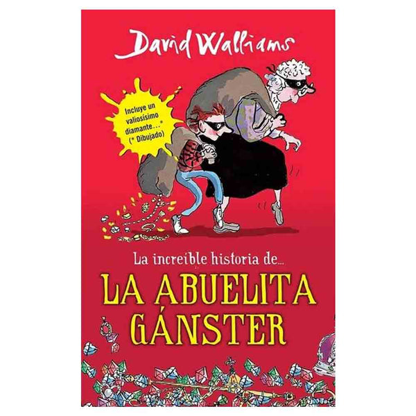 David Walliams | La Increíble Historia De La Abuelita Gánster