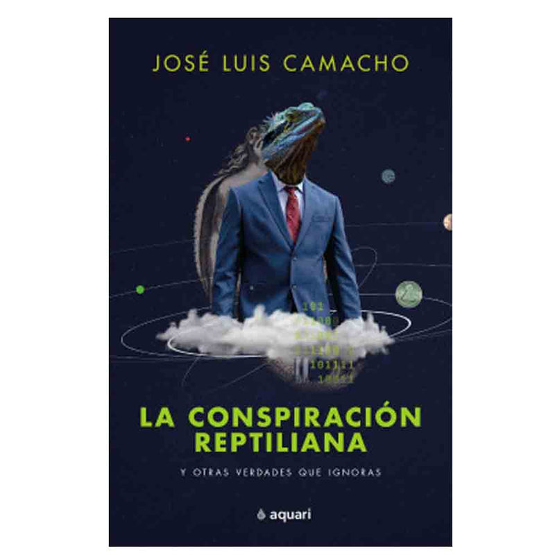 La Conspiración Reptiliana Y Otras Verdades Que Ignoras