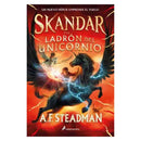 A.F. Steadman | Skandar Y El Ladron Del Unicornio