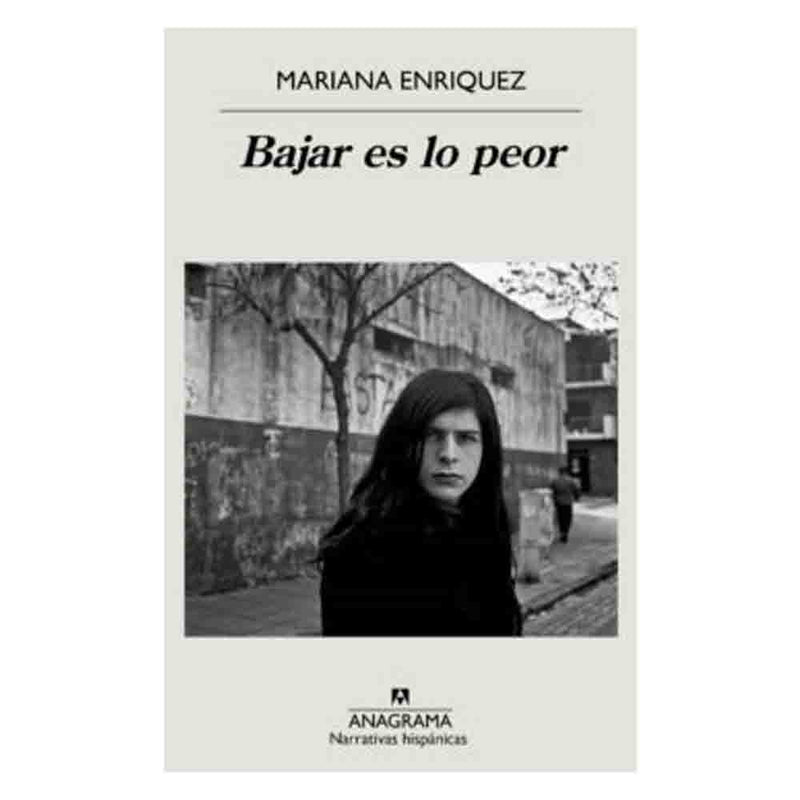 Mariana Enríquez | Bajar es lo peor