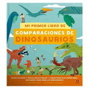 Sara Hurst | Mi Primer Libro De Comparaciones De Dinosaurios