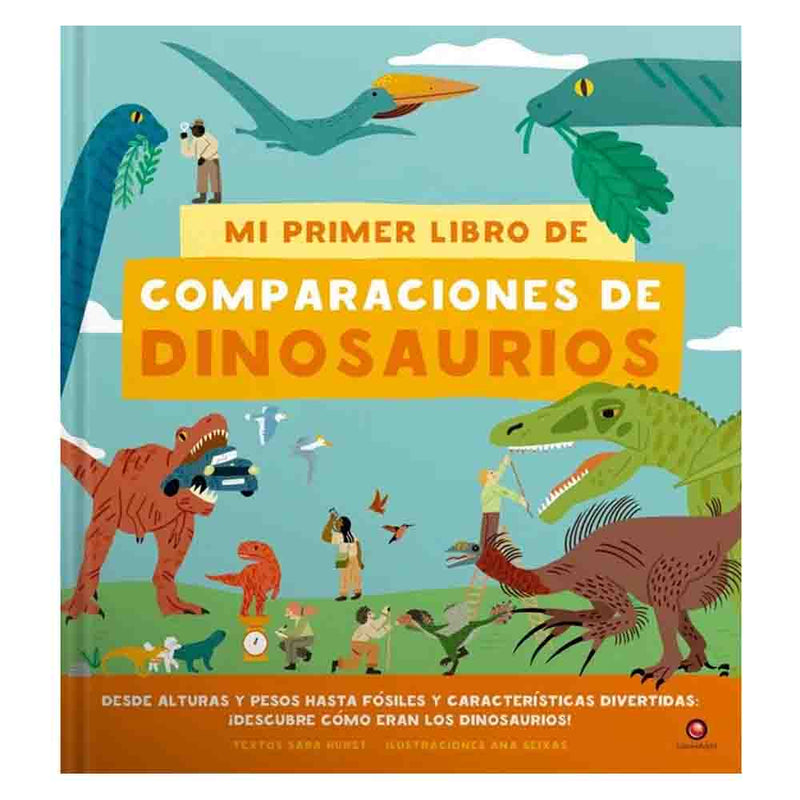 Sara Hurst | Mi Primer Libro De Comparaciones De Dinosaurios