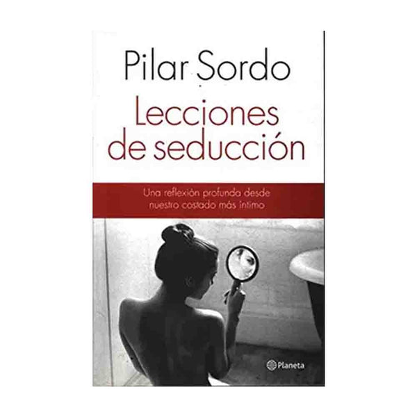 Pilar Sordo | Lecciones De Seduccion