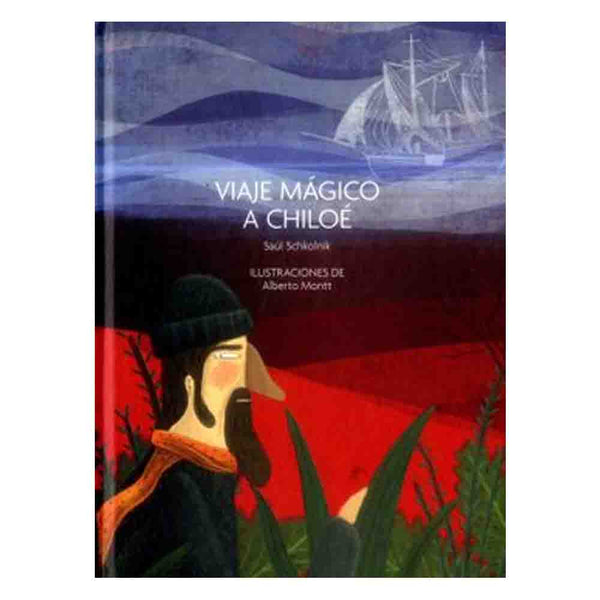 Saul Schkolnik | Viaje Magico A Chiloe