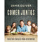 Jamie Oliver | Comer Juntos