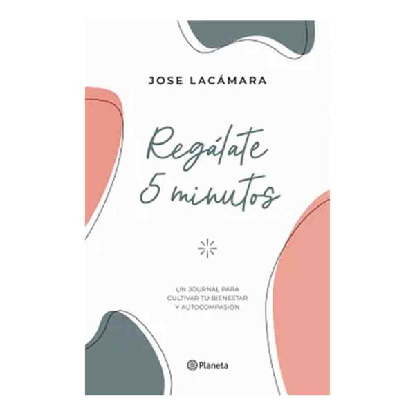 José Lacámara | Regálate 5 Minutos