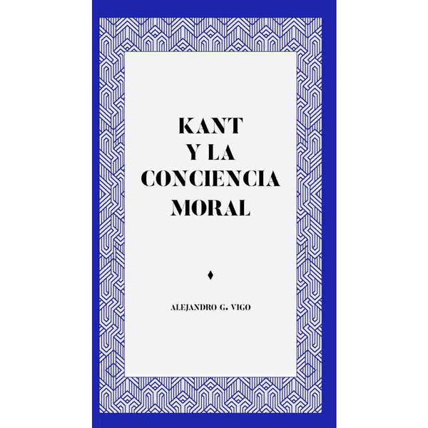 Alejando G. Vigo | Kant y la conciencia moral