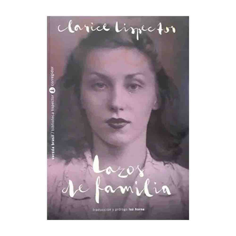 Clarice Lispector | Lazos De Familia