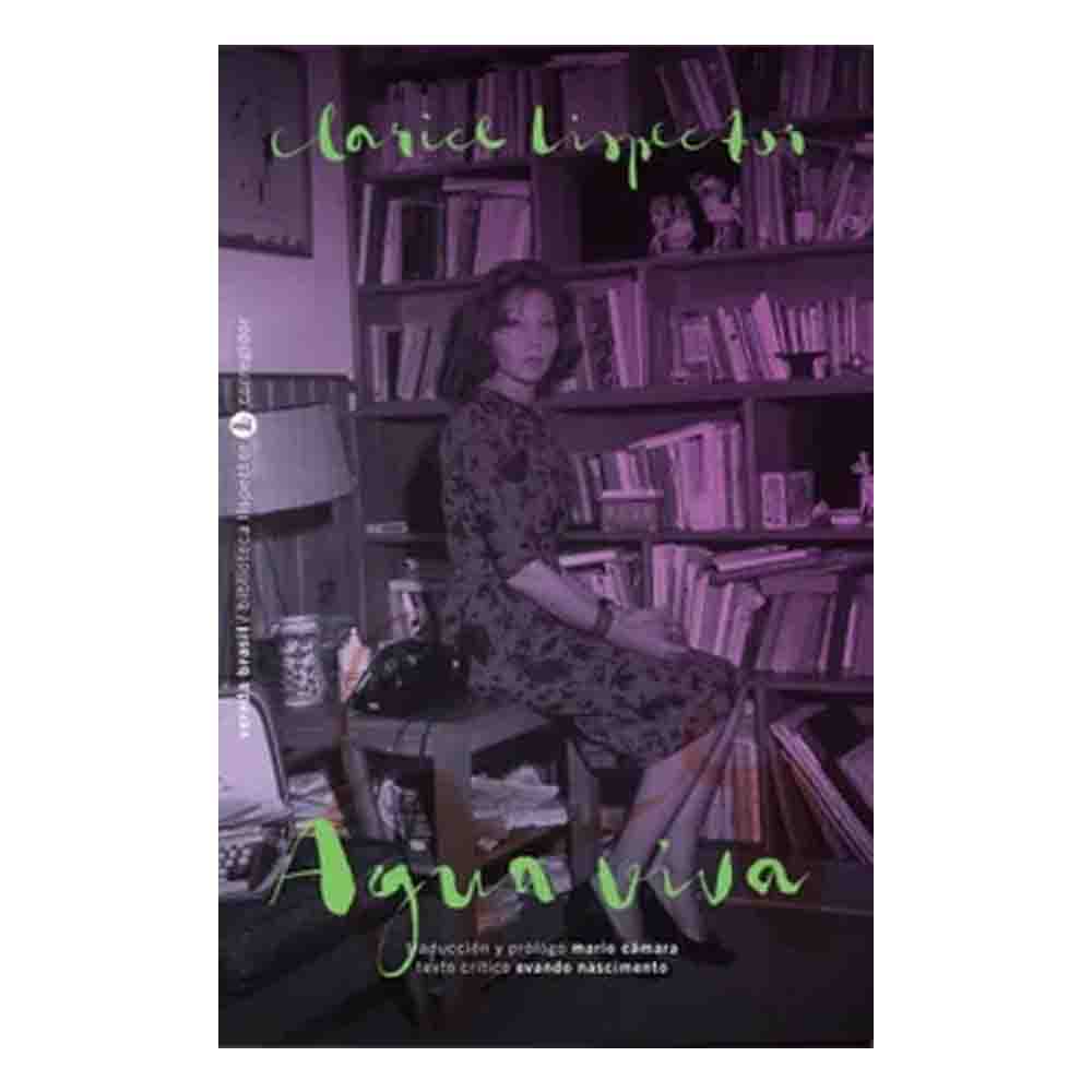Clarice Lispector | Agua Viva