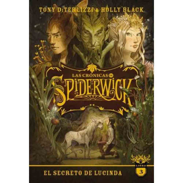 Tony Diterlizzi - Holly Black | El secreto de Lucinda - Las Crónicas de Spiderwick 3